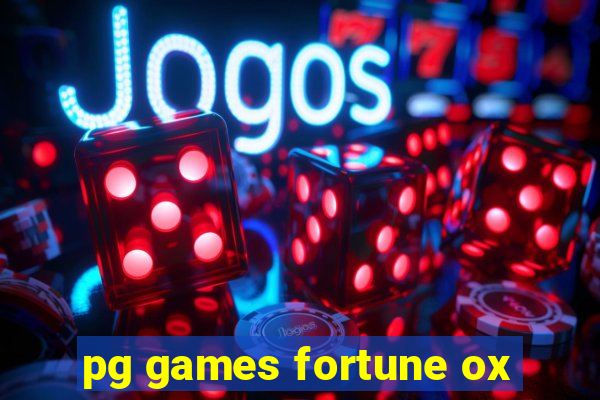 pg games fortune ox